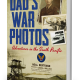 Dad's War Photos: Adventures in the South Pacific